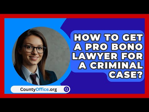 Find Pro Bono Lawyers Near Me for Criminal Cases