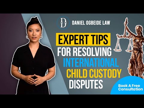 Navigating International Custody Disputes: Expert Legal Help Available