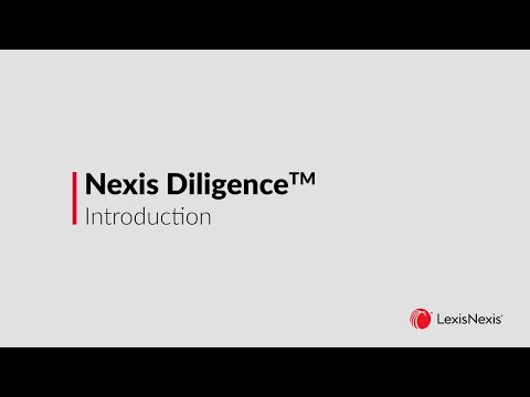 Utilizing Lexis Nexis Diligence for Comprehensive Research and Analysis