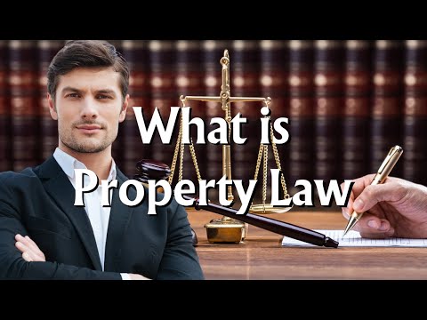 Understanding the Law of Property: Everything You Need to Know