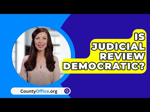 The Impact of Judicial Review on Democratic Systems
