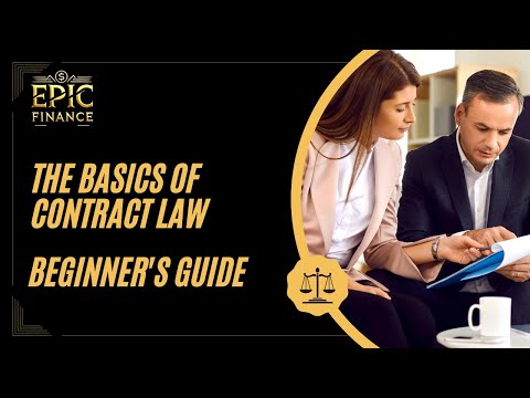 Understanding the Basics of Contract Law: A Comprehensive Overview