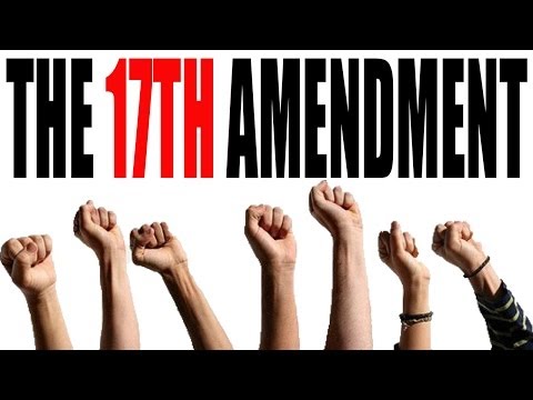 Understanding the 17th Amendment in a Simple Way