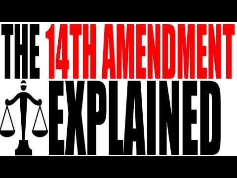 Analysis of the 14th Amendment to the Constitution