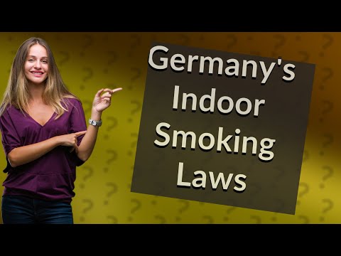Smoking Indoors Regulations in Germany: What You Need to Know
