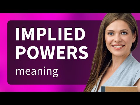 Understanding Implied Powers in Government