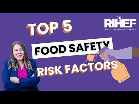 5 Common Risk Factors and Food Safety Challenges: What You Need to Know