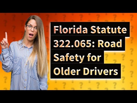 Understanding Florida Statute 322: Everything You Need to Know