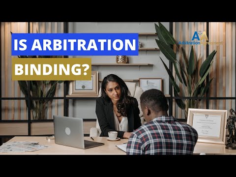 Understanding the concept of voluntary binding arbitration in legal disputes