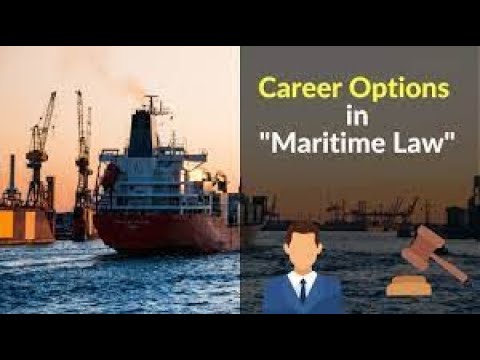 Master of Laws in Shipping Law: Courses, Careers, and Opportunities