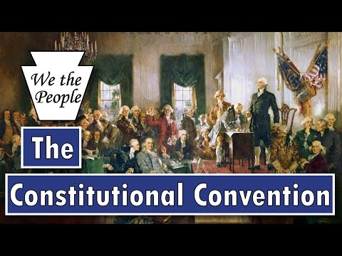 The Historical Significance of the Constitutional Convention of 1787