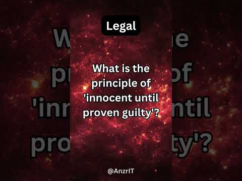Understanding the Innocent Until Proven Guilty Law: A Comprehensive Overview