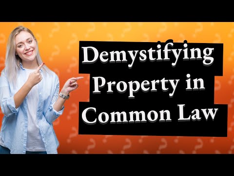 Understanding Common Property Rights by Law: A Comprehensive Overview