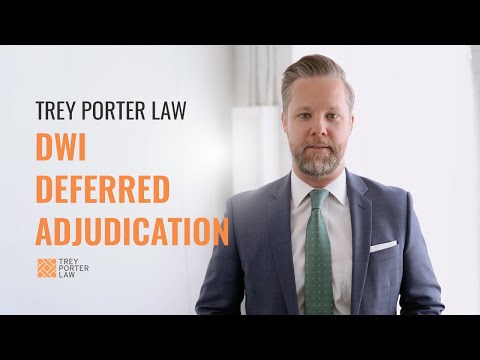 Understanding Deferred Adjudication for DWI Offenses