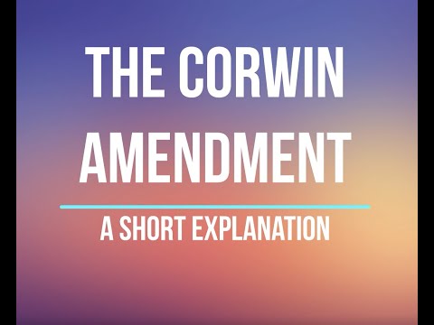 Understanding the Corwin Amendment: History and Implications