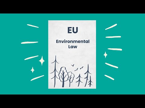 Understanding EU Environmental Laws: A Comprehensive Overview