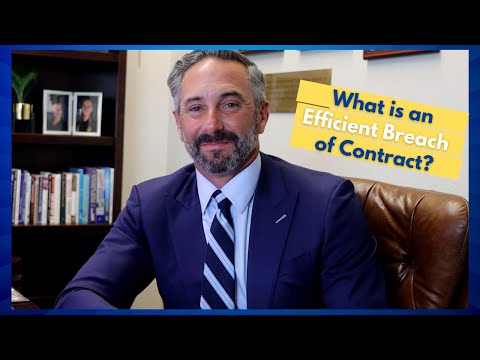 Understanding Efficient Breach in Contract Law: A Comprehensive Overview