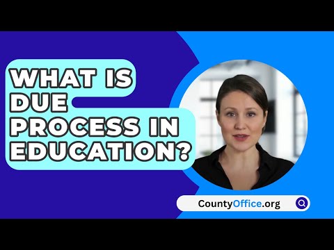 Understanding the Different Types of Due Process in Public Schools