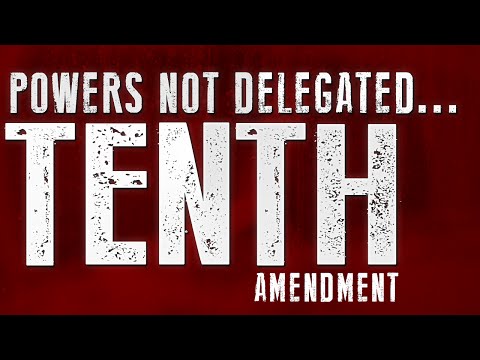 The Significance of the Tenth Amendment in Constitutional Law