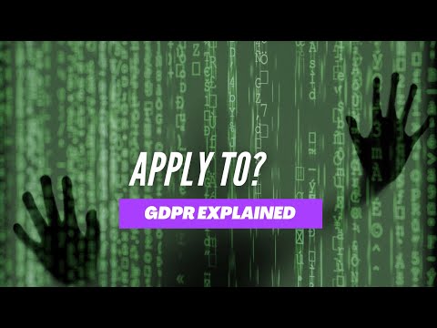 Understanding Which Entities GDPR Applies to