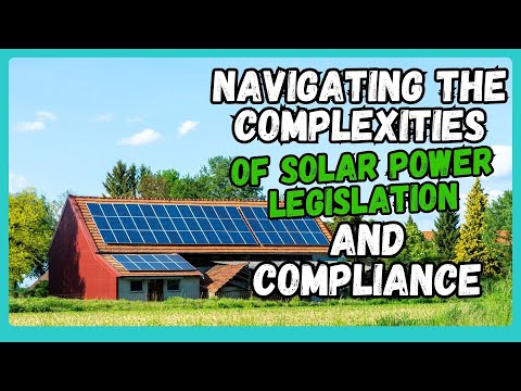 Navigating Solar Legislation: What You Need to Know