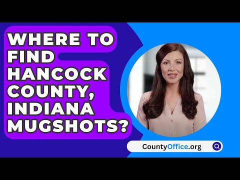 Hancock County Justice Court: Legal Procedures and Resources