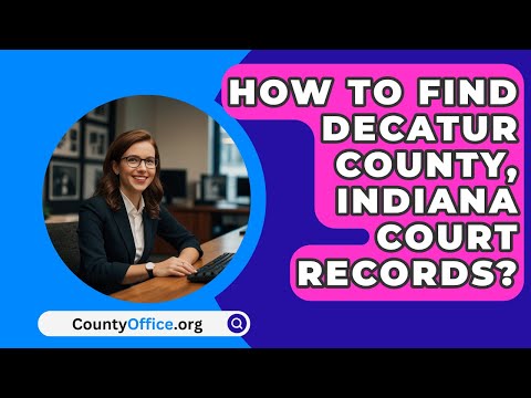 Decatur County Clerk of Court: Essential Information and Services