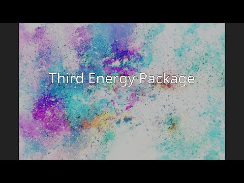 Understanding the Third Energy Package and Its Implications