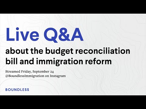 Comprehensive Analysis of the 2022 Budget Reconciliation Bill Impact on Immigration