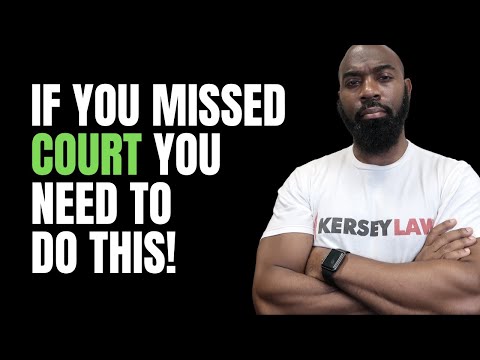 What to Do If You Missed Your Court Date: Steps to Take