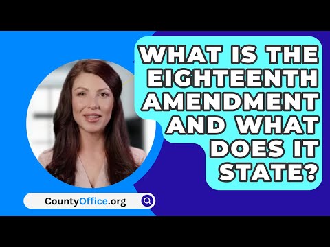Understanding the Significance of the Eighteenth Amendment