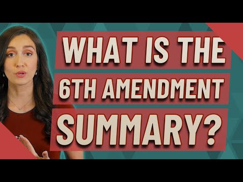 Understanding the Simplified Explanation of the 6th Amendment