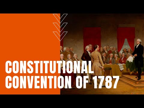 Key Facts About the Constitutional Convention Held in 1787