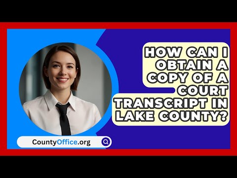Lake County Court Reporters: Essential Services for Legal Proceedings