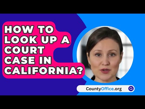 How to Perform a Los Angeles Court Case Lookup