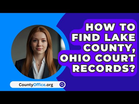 Lake County Clerk of Courts Record Search: Everything You Need to Know