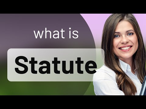 Understanding the Importance of Statute in Law: A Comprehensive Overview