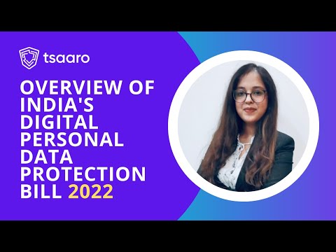 Comprehensive Overview of the Data Protection Bill 2022