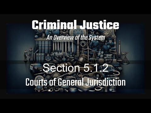 Examples of Courts of General Jurisdiction: Understanding their Role and Function