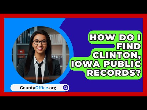 Ultimate Resource for Clinton Courthouse Information
