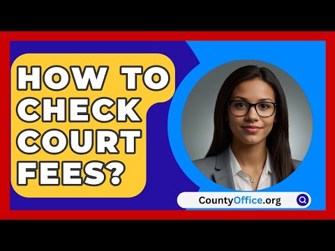 Online Court Fee Check: Convenient and Efficient