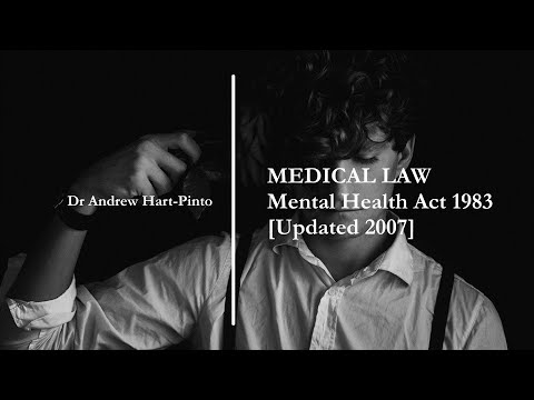 Understanding the Amendments to the Mental Health Act 1983 in 2007