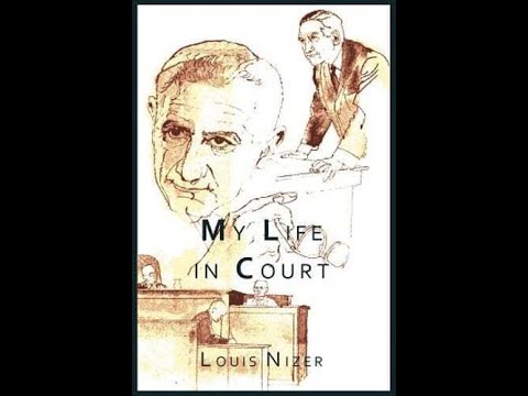 My Life in Court: An Inside Look at the Legal World with Louis Nizer
