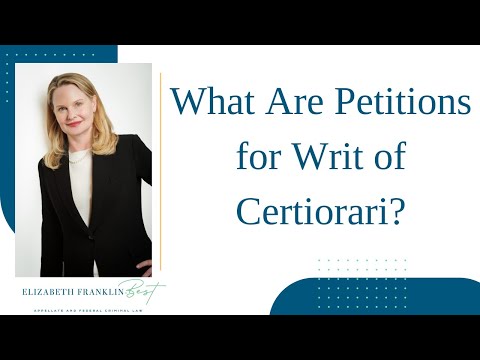 Understanding the Petition for Writ of Certiorari in the Supreme Court: A Comprehensive Overview