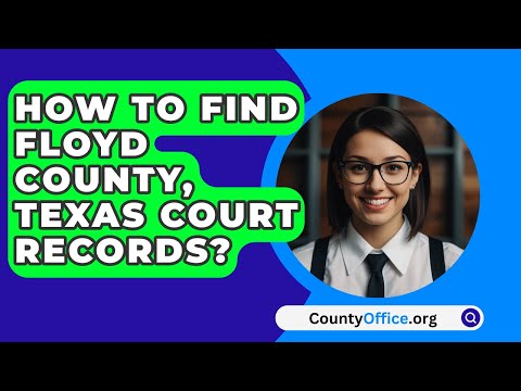 Floyd County Clerk of Court: Essential Information and Services