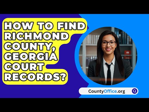Richmond County Clerk of Court: Responsibilities and Contact Information