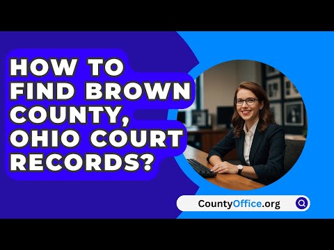 Brown County Court Access: Everything You Need to Know