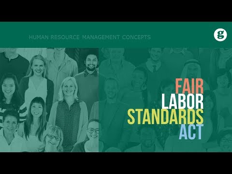 Understanding Fair Labor Standards Act (FLSA) and Department of Labor Laws: A Comprehensive Overview