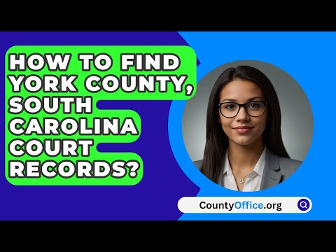 York County Clerk of Courts: Information and Services