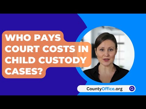 Understanding the Costs Involved in Custody Court Proceedings